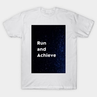 Run and Achieve T-Shirt